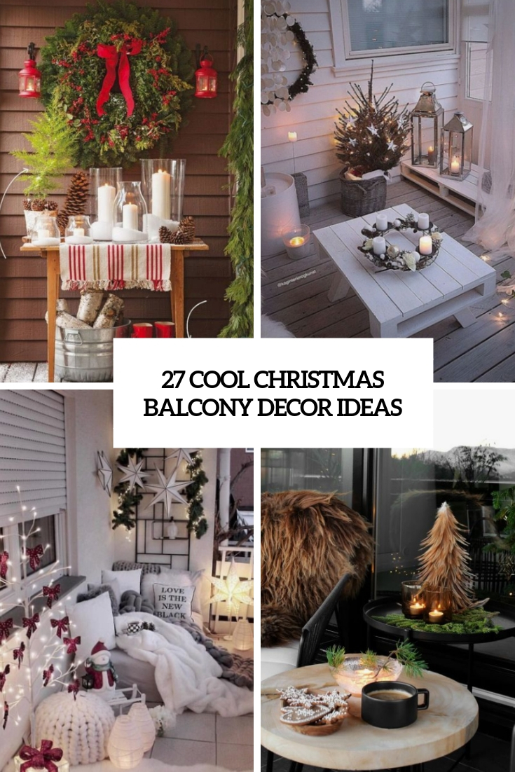 27 Cool Christmas Balcony Décor Ideas