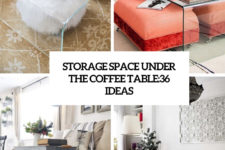 storage space under the coffee table 36 ideas cover