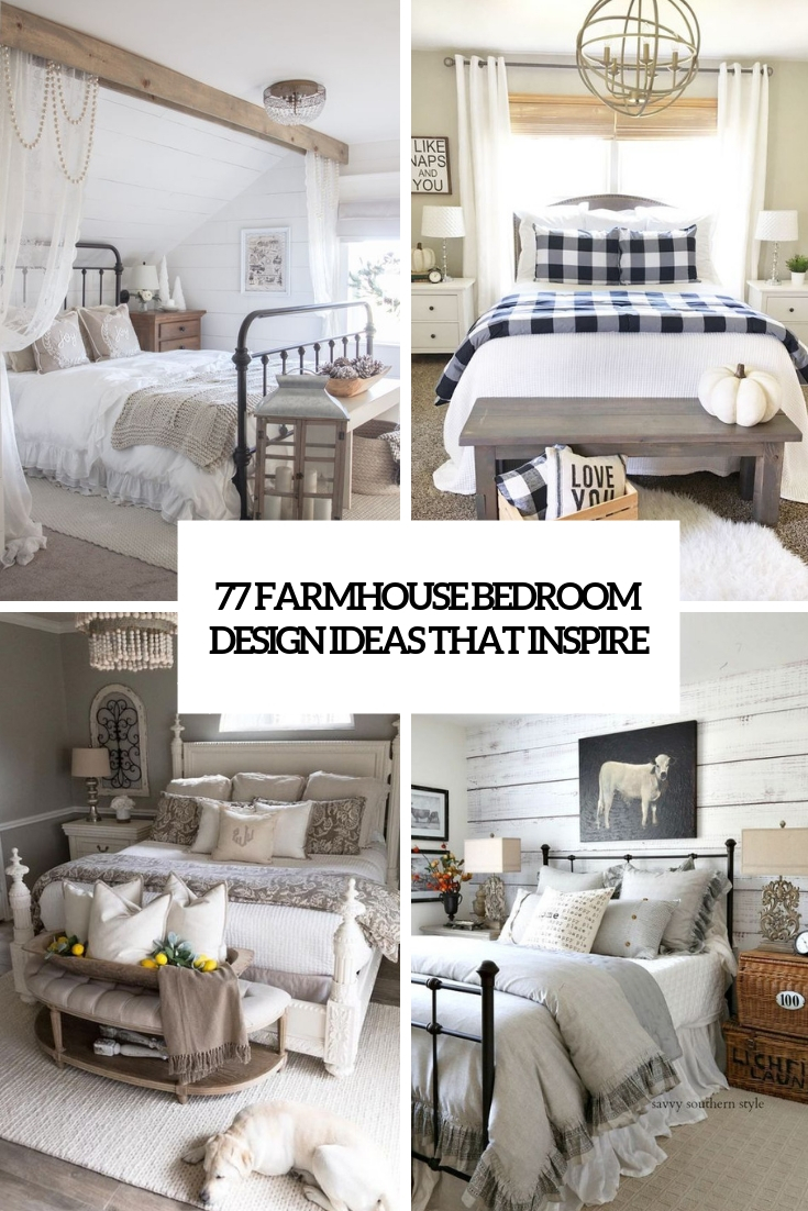 77 Farmhouse Bedroom Design Ideas That Inspire