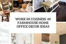 work in coziness 40 farmhouse home office decor ideas cover