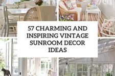 57 charming and inspiring vintage sunroom decor ideas cover