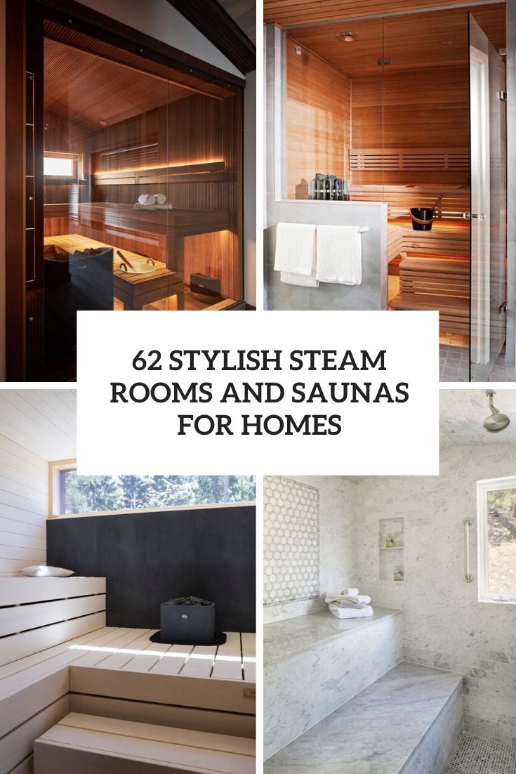 62 Stylish Steam Rooms And Saunas For Homes