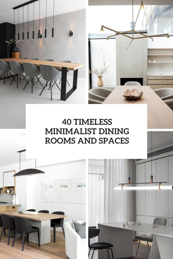 timeless minimalist dining rooms and spaces
