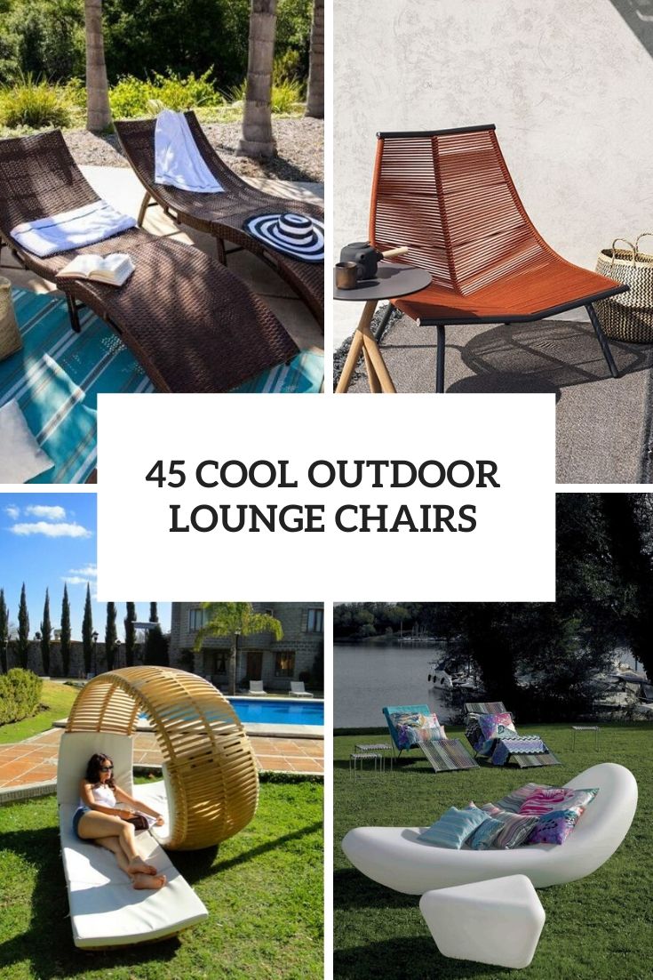 cool outdoor lounge chairs