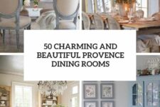 50 charming and beautiful provence dining rooms cover