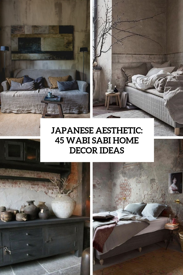 Japanese Aesthetic: 45 Wabi Sabi Home Décor Ideas