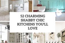 52 charming shabby chic kitchen you’ll love cover