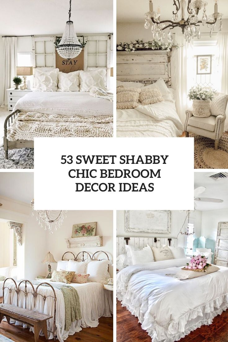 53 Sweet Shabby Chic Bedroom Décor Ideas