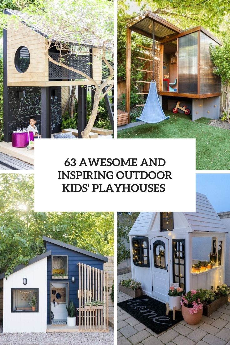 awesome and inspiring outdoor kids' playhouses