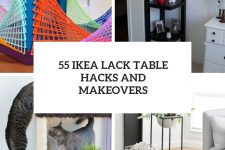 55 ikea lack table hacks and makeovers cover