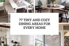 77 tiny and cozy dining areas for every home cover