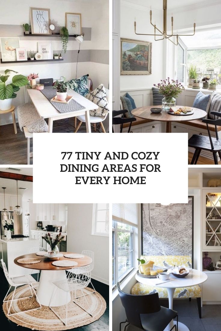 tiny and cozy dining areas for every home