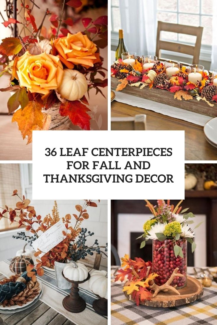 leaf centerpieces for fall and thanksgiving decor