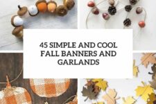 45 simple and cool fall banners and garlands cover
