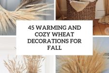 45 warming and cozy wheat decorations for fall cover