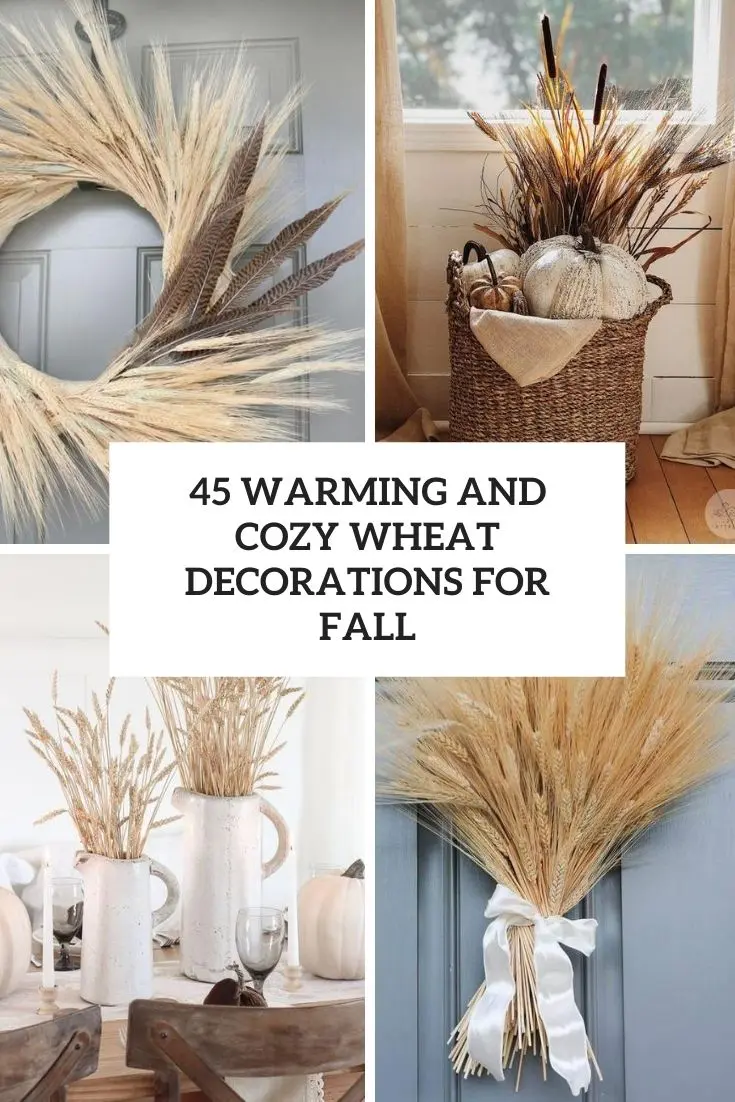warming and cozy wheat decorations for fall