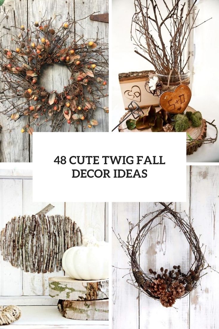 cute twig fall decor ideas