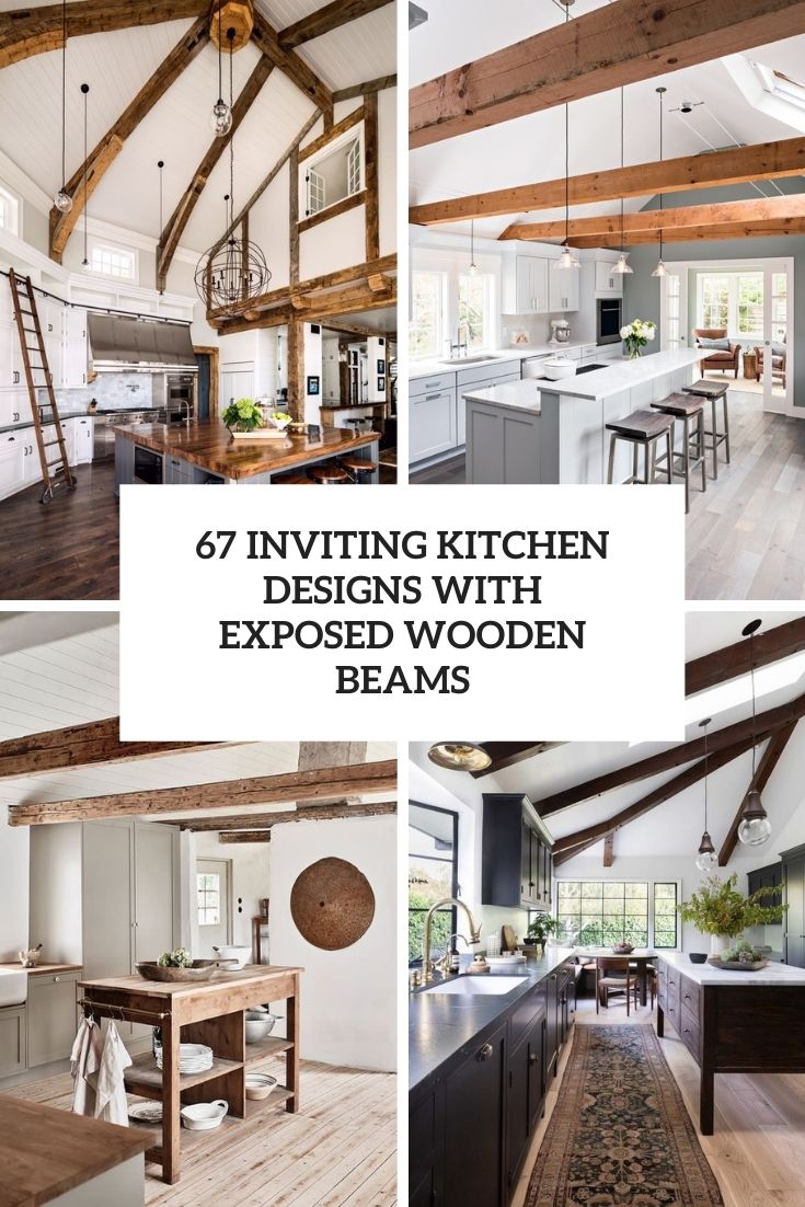 inviting kitchen designs with exposed wooden beams