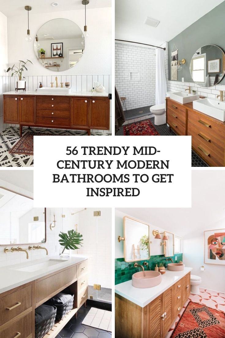56 Trendy Mid-Century Modern Bathrooms To Get Inspired