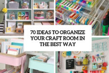 70 ideas to organize your craft room in the best way cover