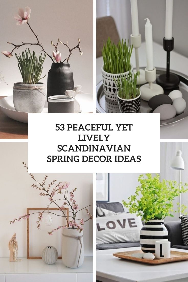 peaceful yet lively scandinavian spring decor ideas