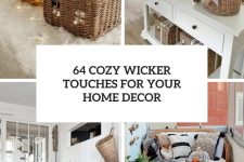 64 cozy wicker touches for your home decor cover