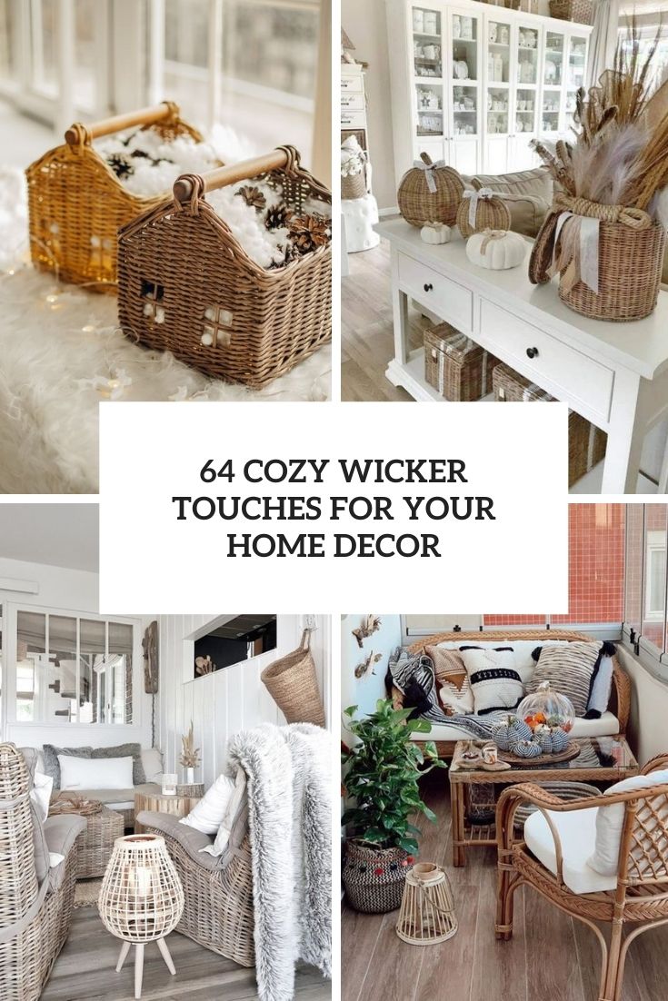 cozy wicker touches for your home decor