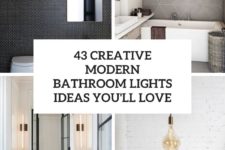 43 creative modern bathroom lights ideas you’ll love cover