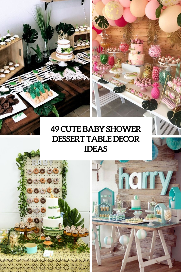cute baby shower dessert table decor ideas