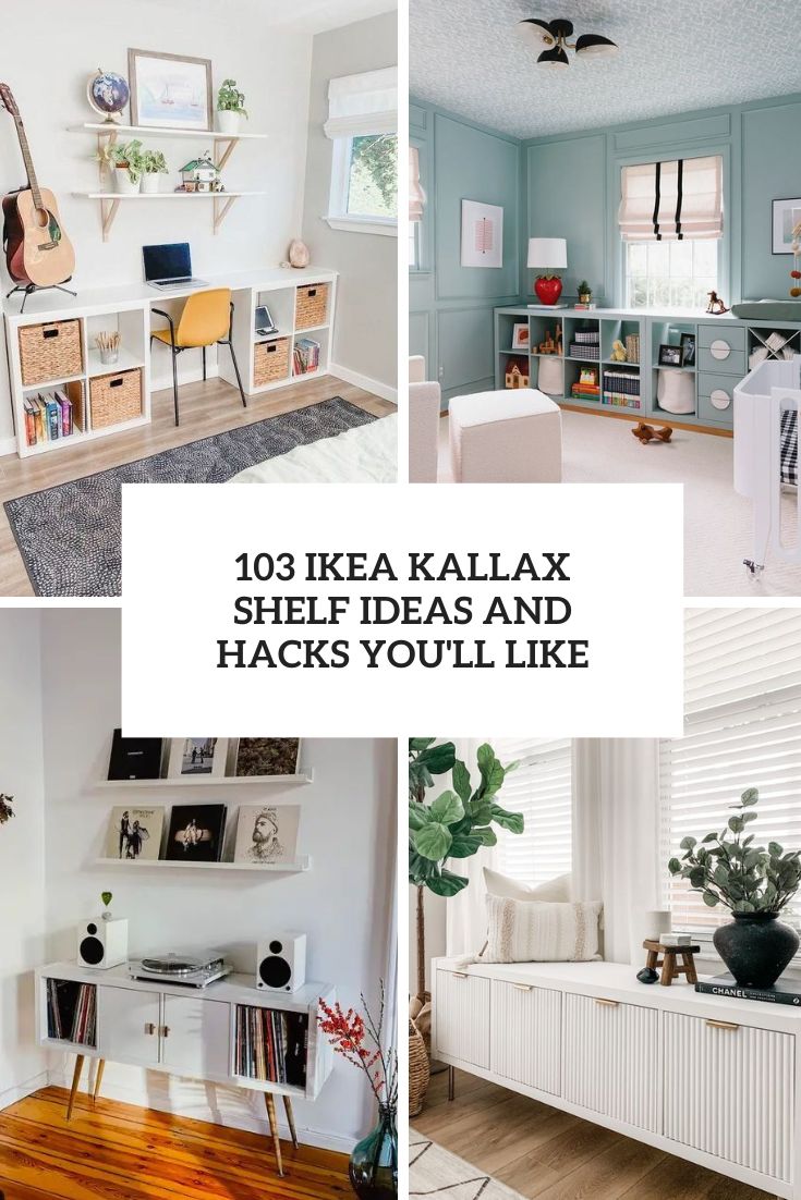 ikea kallax shelf ideas and hacks you'll like