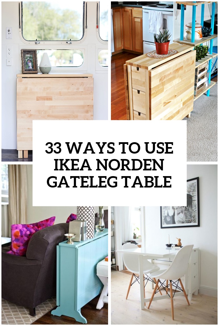 33 Ways To Use IKEA Norden Gateleg Table In Décor