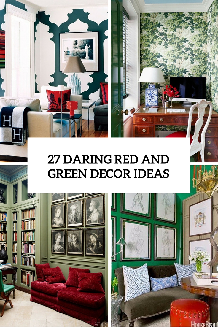 27 Daring Red And Green Interior Décor Ideas