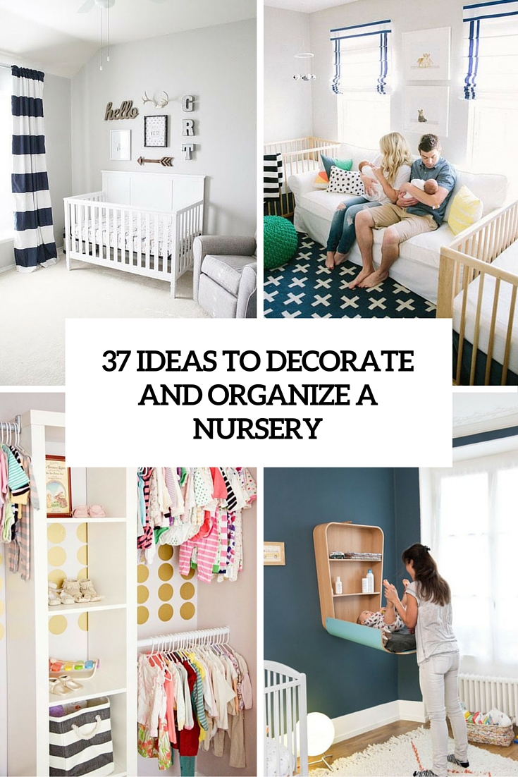 ideas to decorate and organize a nursery