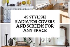 27 stylish radiator covers and screens for any space cover