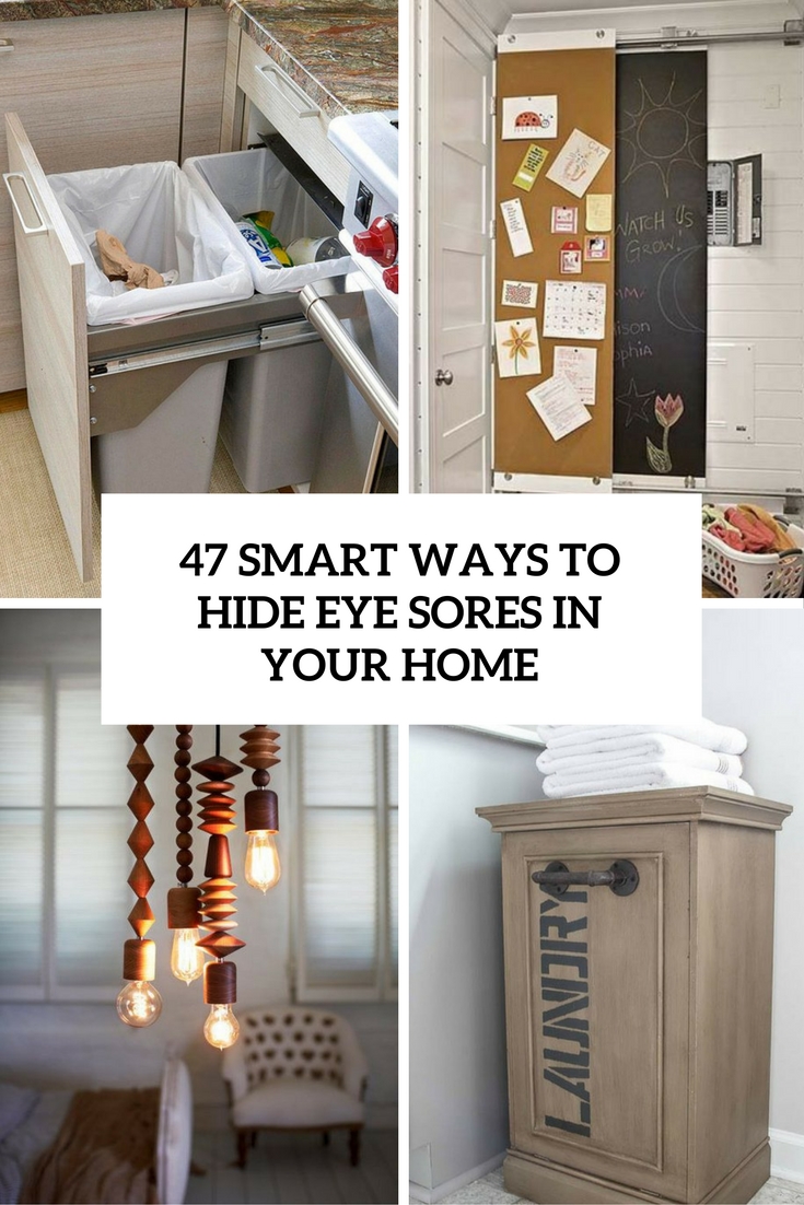 smart ways to hide eye sores in your home
