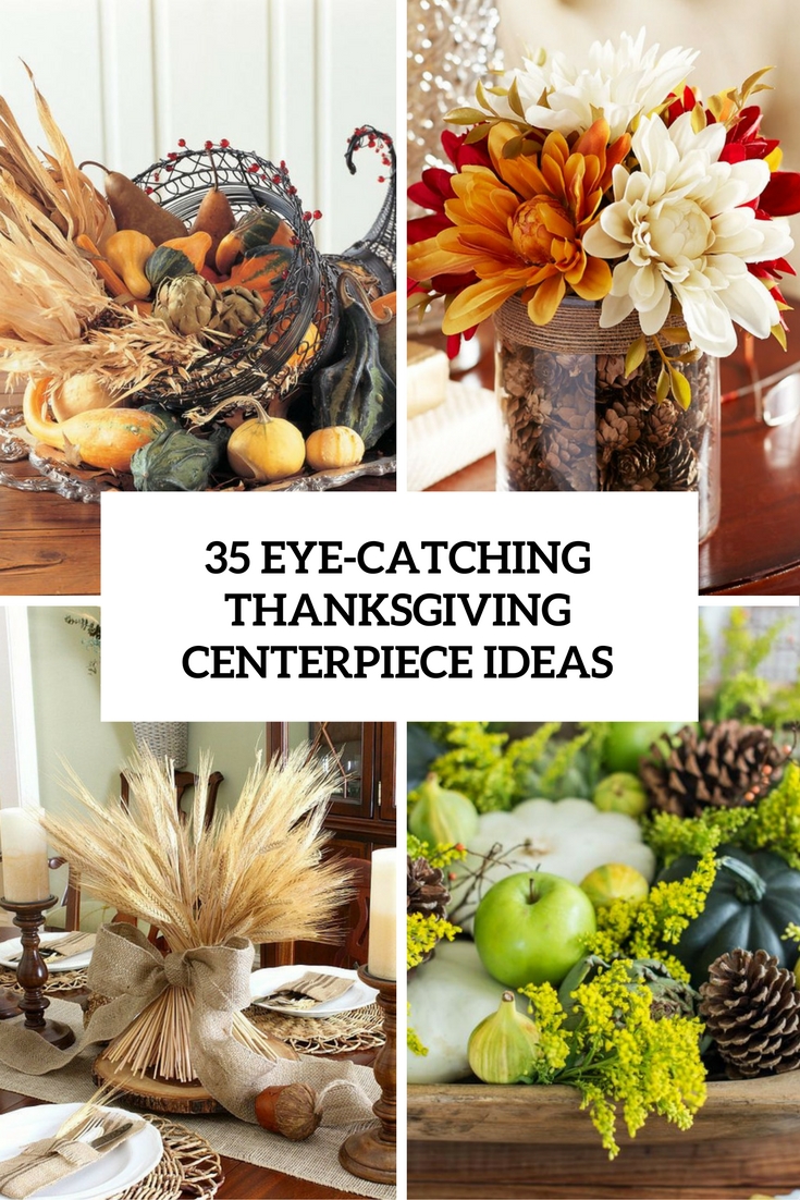 35 Eye-Catching Thanksgiving Centerpiece Ideas