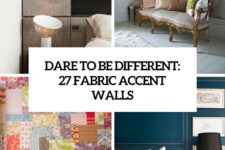 dare to be different 27 fabric accent walls cover