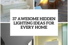 27 awesome hidden lighting ideas for every home cover
