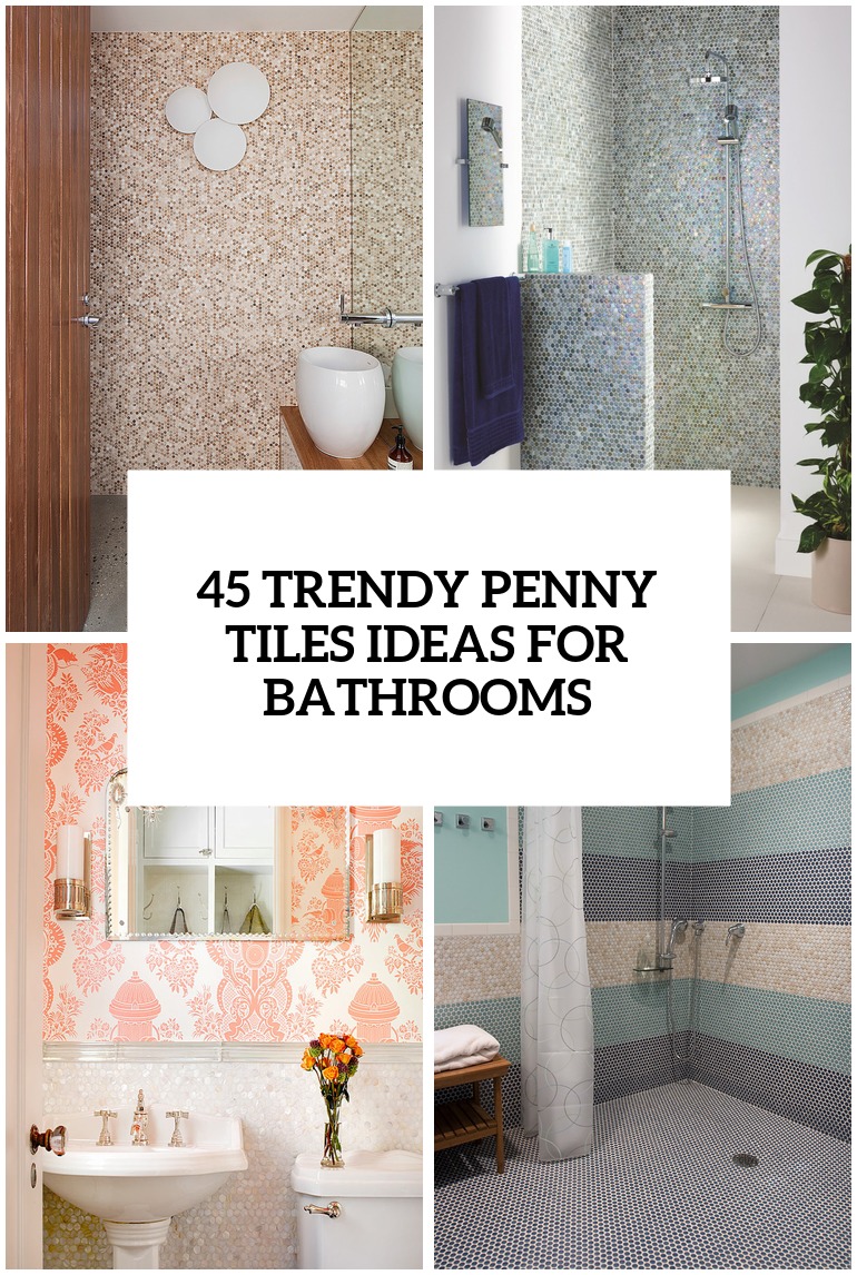 trendy penny tiles ideas for bathrooms