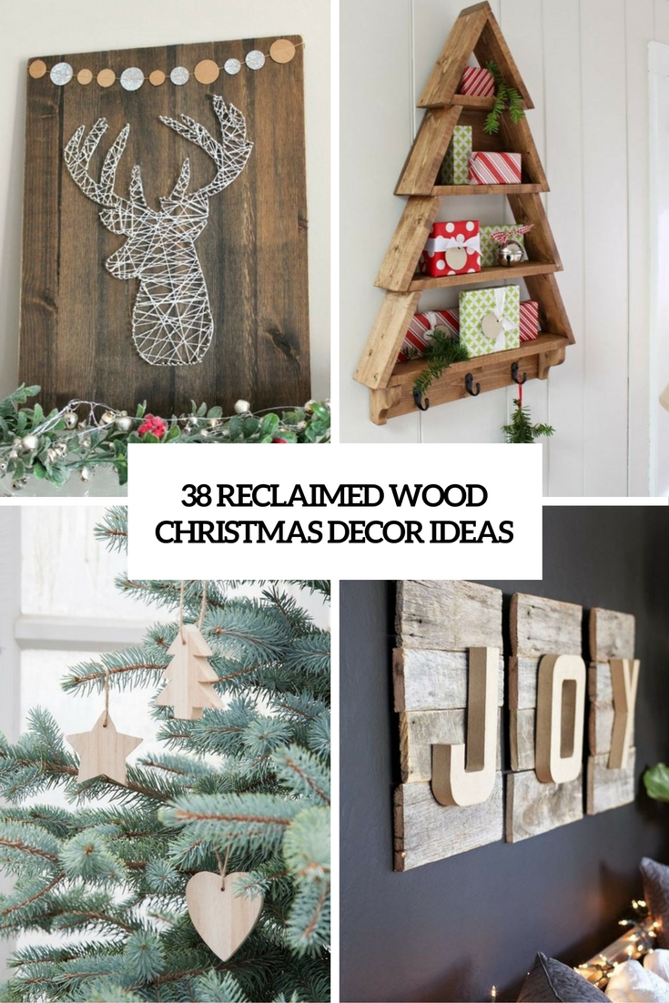 38 Reclaimed Wood Christmas Décor Ideas