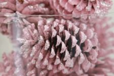 30 cover pinecones with pink paint and put them into a cool bowl