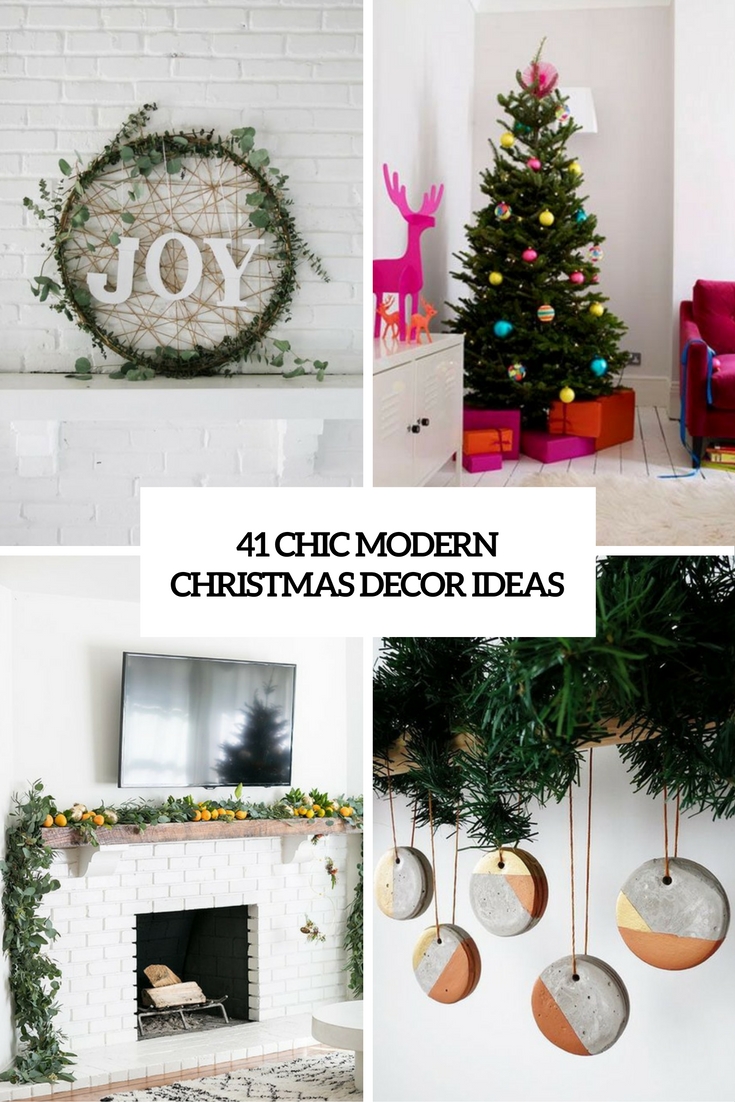41 Chic Modern Christmas Décor Ideas