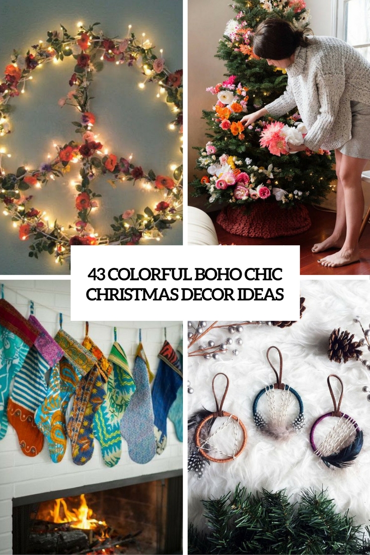 43 Colorful Boho Chic Christmas Décor Ideas