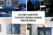 23 chic and eye-catchy indigo home decor ideas cover