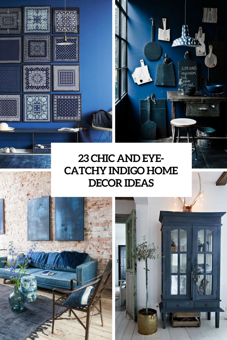 chic and eye catchy indigo home decor ideas