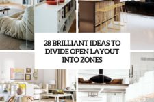28 brialliant ideas to divide open layout into zones cover