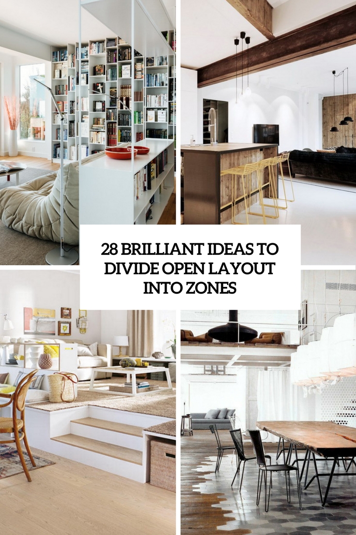 brialliant ideas to divide open layout into zones