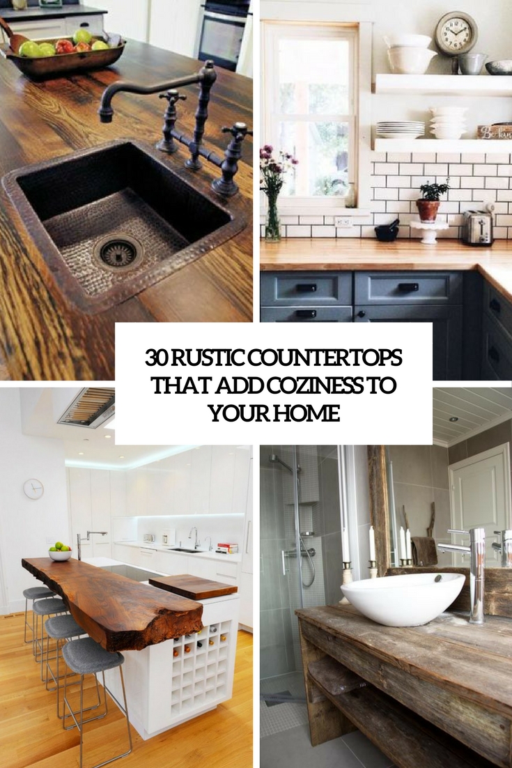 30 Rustic Countertops That Add Coziness To Your Home