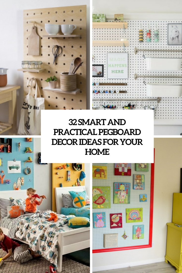 smart and practical pegboard ideas for your home