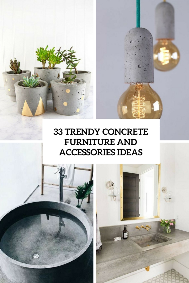 trendy concrete furniture and accessories ideas